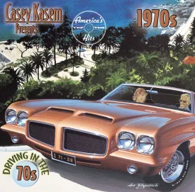Casey Kasem Presents America's Top Ten Hits: Driving In The 70's