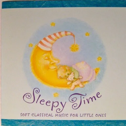 Sleepy Time - Hallmark Presents Soft Classical Music for Little Ones